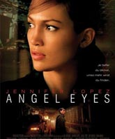 Смотреть Онлайн Глаза ангела / Angel Eyes [2001]